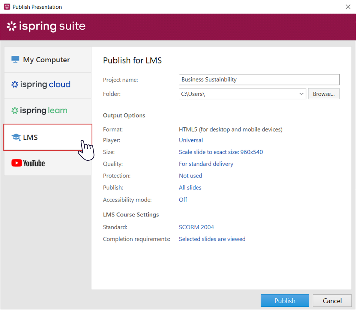 Publish Presentation window in iSpring Suite Publish Presentation window in iSpring Suite