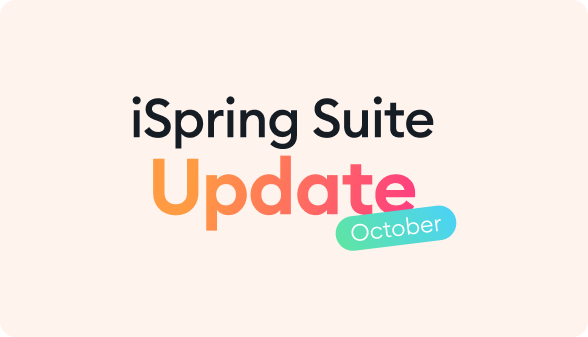 iSpring Suite Updates - October 2024