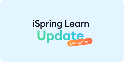 iSpring Learn Updates - December 2024