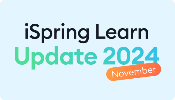 iSpring Learn Updates - November 2024