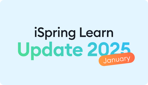 4 iSpring Learn Updates for Engagement and Efficiency