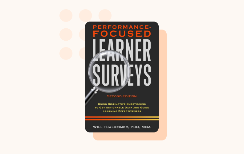 Performance-Focused Learner Surveys offers a research-backed approach to gathering learner feedback