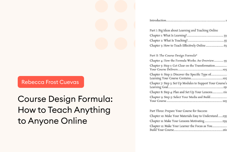 Table of Contents of Course Design Formula: How to Teach Anything to Anyone Online