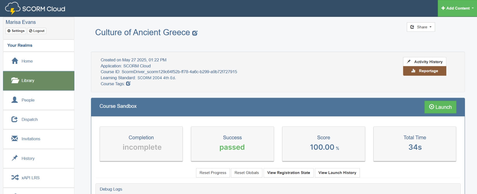 Click on Launch to start testing Click on Launch to start testing in SCORM Cloud